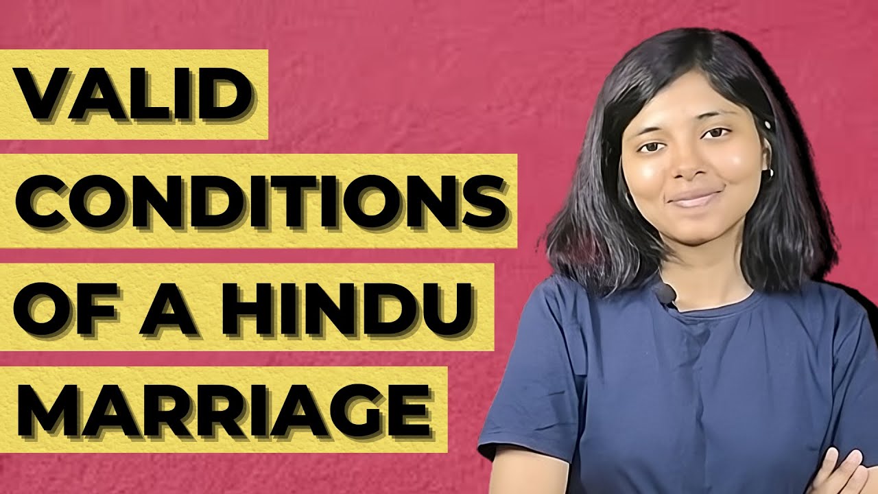 Section 5 - Conditions of a Hindu Marriage | Hindu Marriage Act, 1955 | Family Law