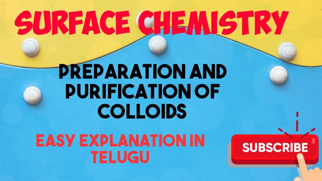 surface chemistry/part 8/preparation and purification of colloids