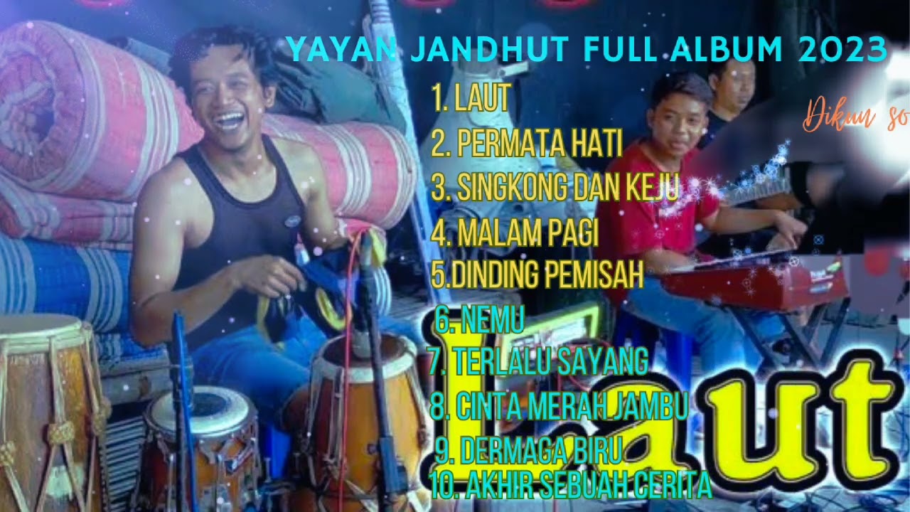 |||YAYAN JANDHUT FULL ALBUM 2023|||LAUT|PERMATA HATI|SINGKONG DAN KEJU|MALAM PAGI|DINDING PEMISAH|•