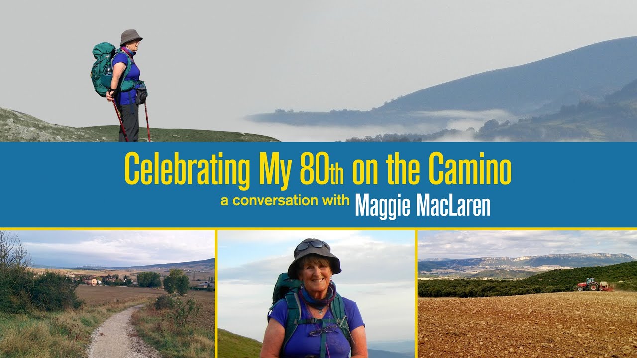 Celebrating Her 80s on the Camino