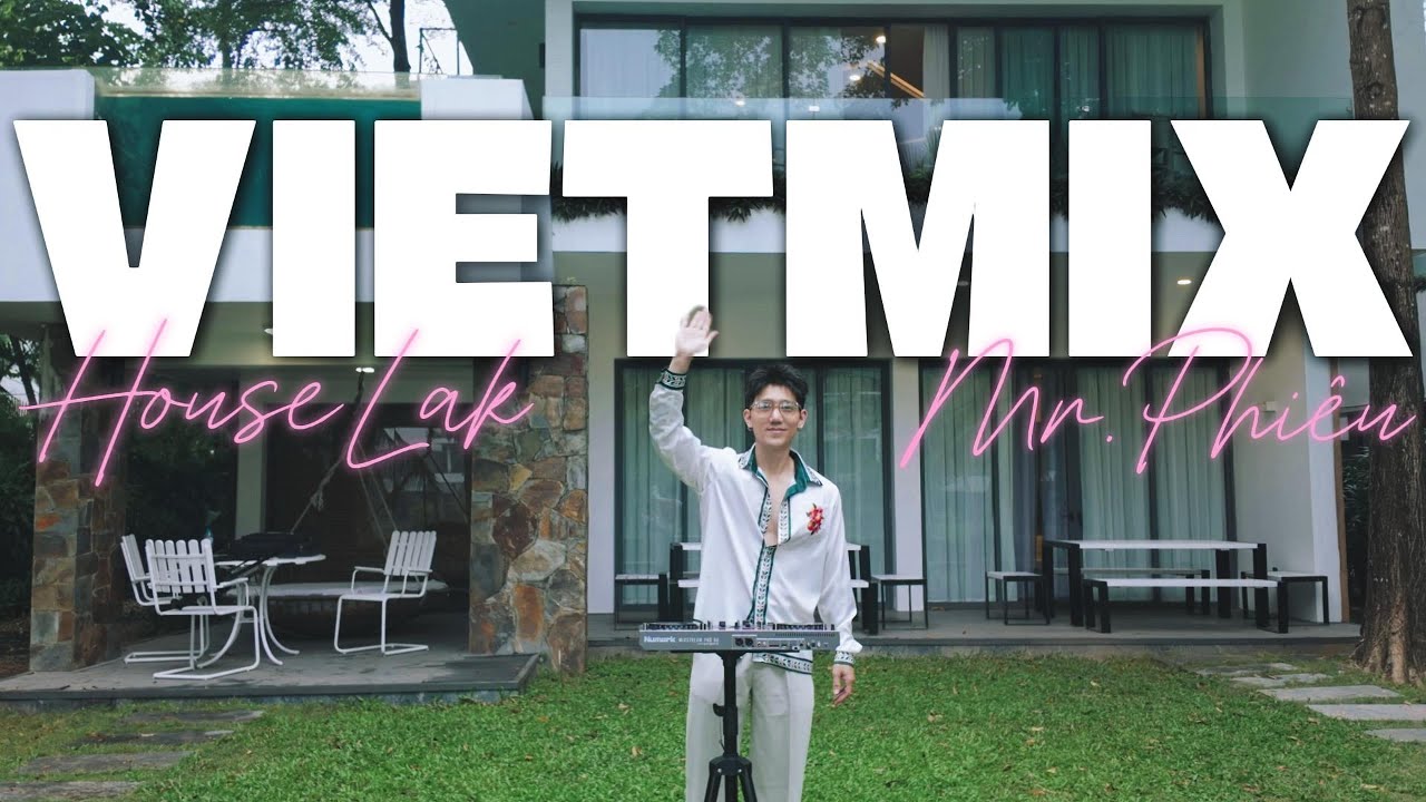 SƠN TÙNG MTP QUẨY VIETMIX | HOUSELAK,VIETMIX 8x-9x TƯƠI VUI CHANH SẢ BY MRPHIÊU-NHẠC REMIX CHIL 2026