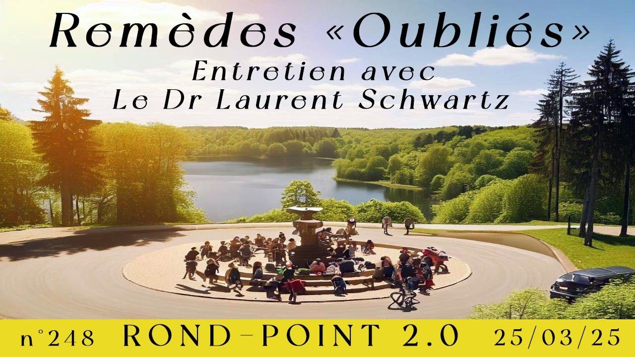 RP n°248 : Remèdes "oubliés". Entretien avec le Dr Laurent Schwartz