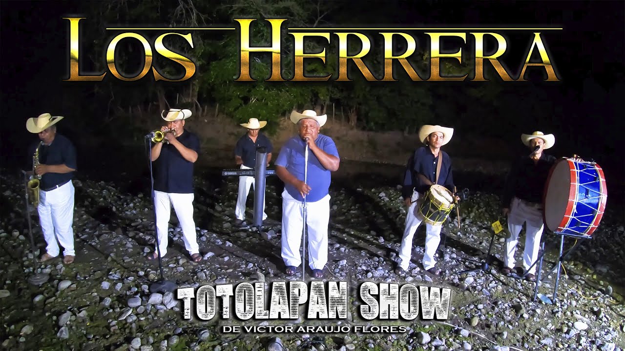LOS HERRERA TOTOLAPAN SHOW EN VIVO