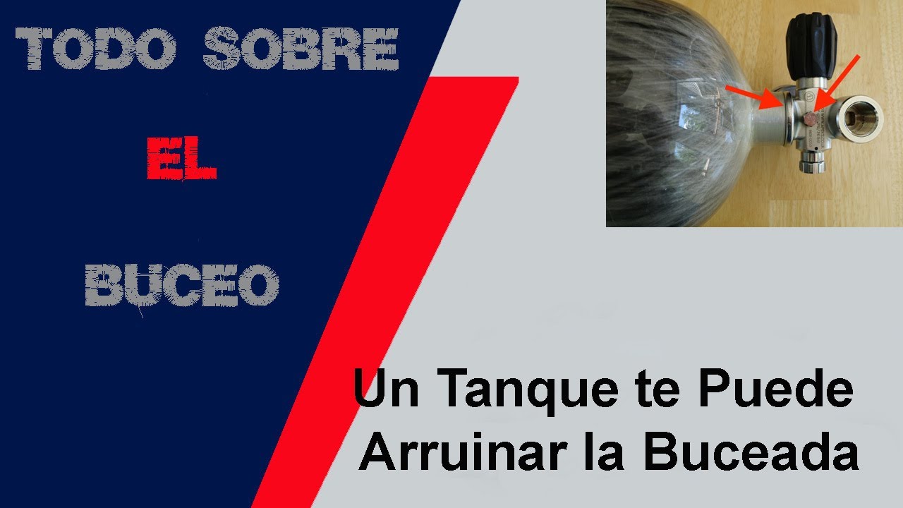 Un Tanque de Buceo como &eacute;ste te Puede Arruinar la Buceada