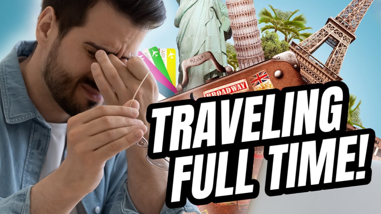 Why You Shouldn't Be a Full-Time Nomad