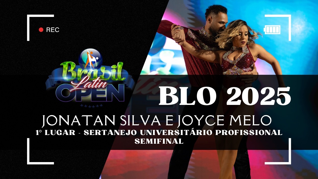 BRASIL LATIN OPEN 2025 - Jonatan Silva e Joyce Melo - 1º LUGAR SERTANEJO PROFISSIONAL