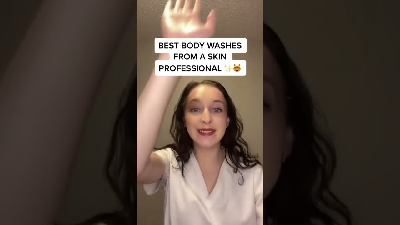 BEST BODY WASHES FROM A SKIN PROFESSIONAL ✍️🤭😍 #skinspecialist #skinexpert #bodywash