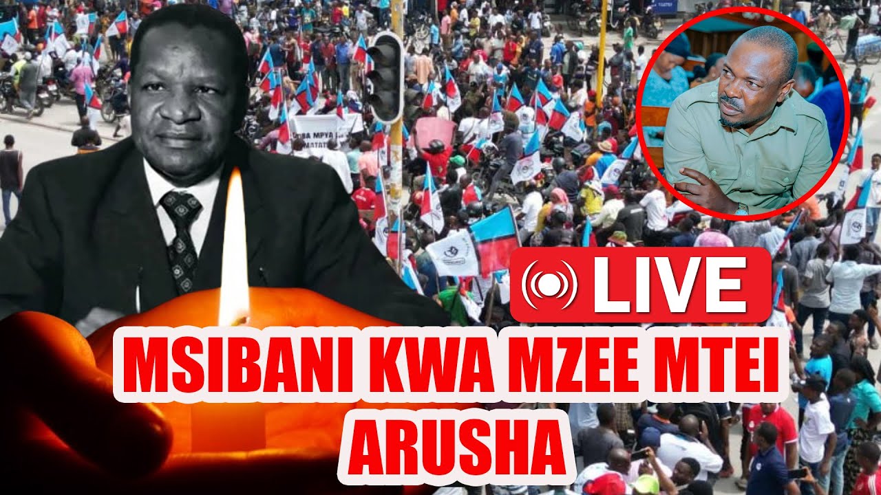 🔴#LIVE: KINACHOENDELEA MSIBANI KWA MZEE MTEI ARUSHA, CHADEMA WAFURIKA NYUMBANI KWAKE