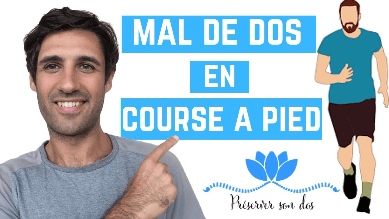 MAL DE DOS COURSE &Agrave; PIED | 3 Choses &agrave; Savoir !