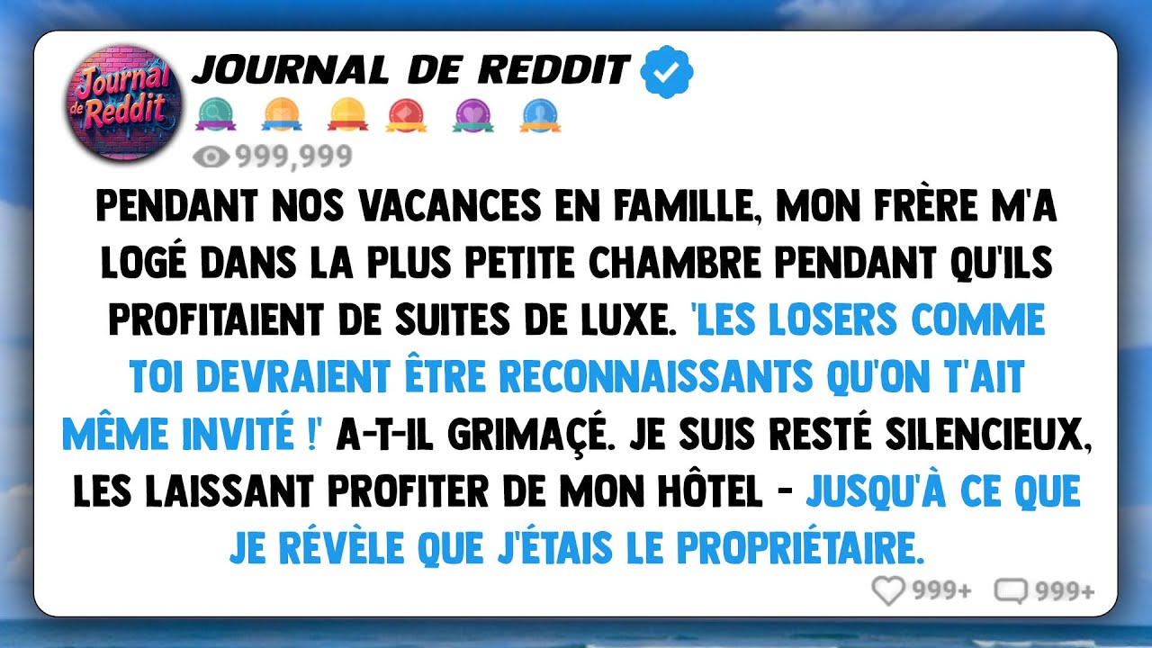 Ma famille m'a attribué la pire chambre du voyage. 