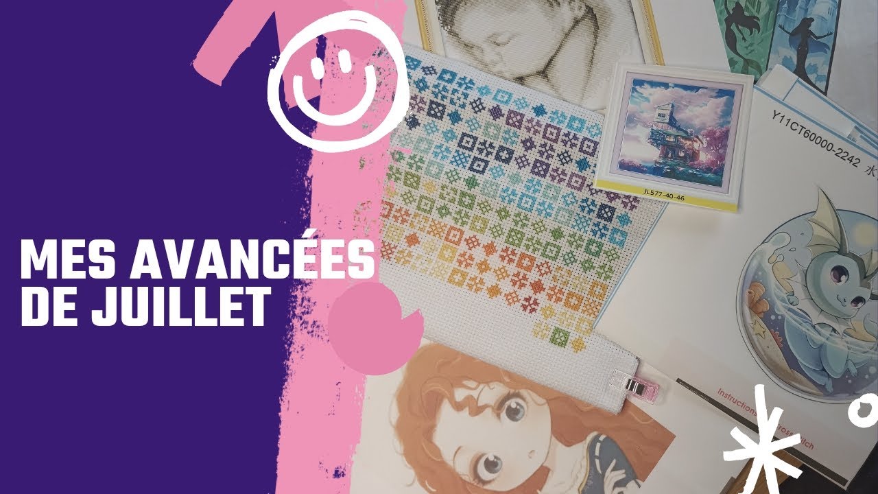 Flosstube 8 ~ Mes avancées du mois de juillet et mes objectifs pour le mois d'août