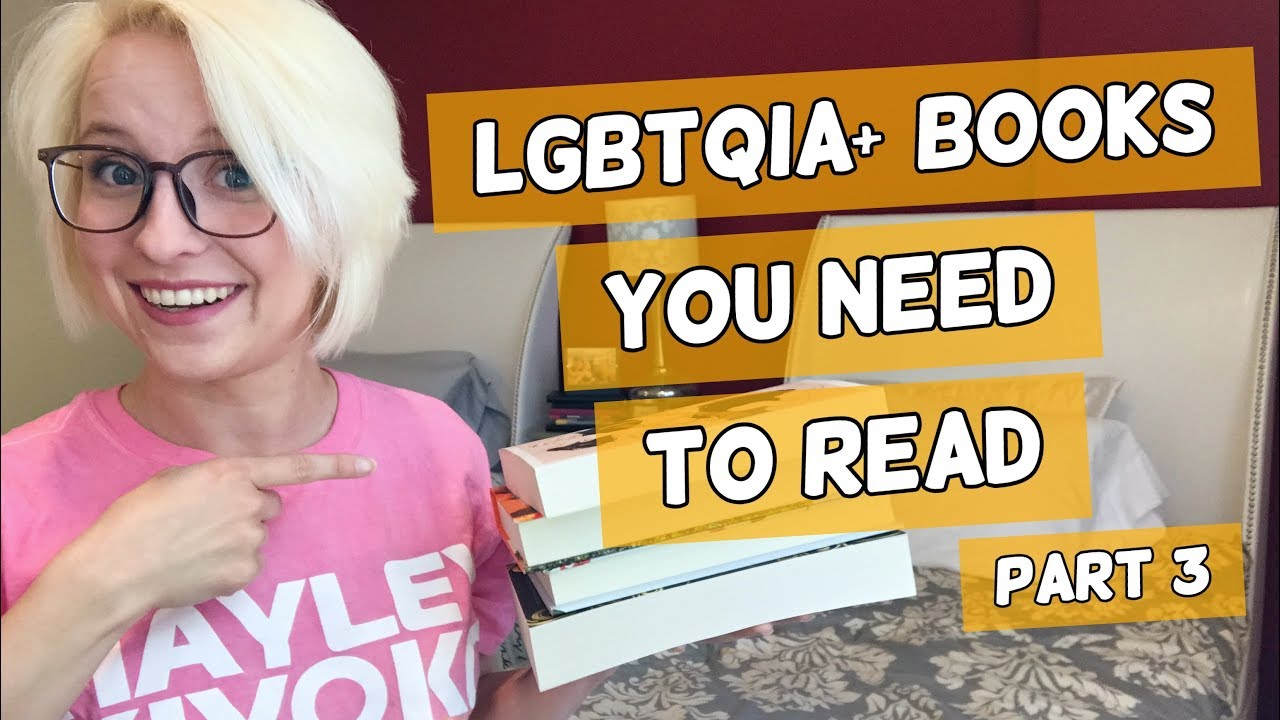 LGBTQIA+ Books You NEED To Read (Part 3)