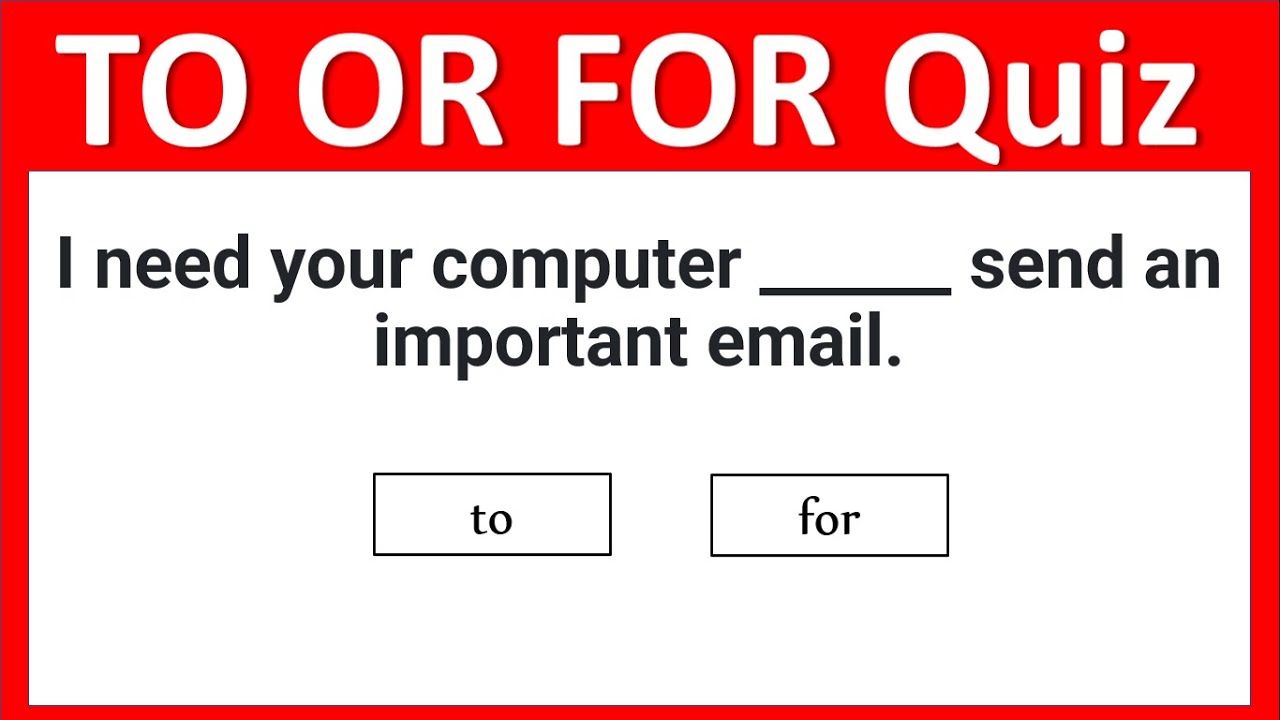 To And For Quiz | Grammar test