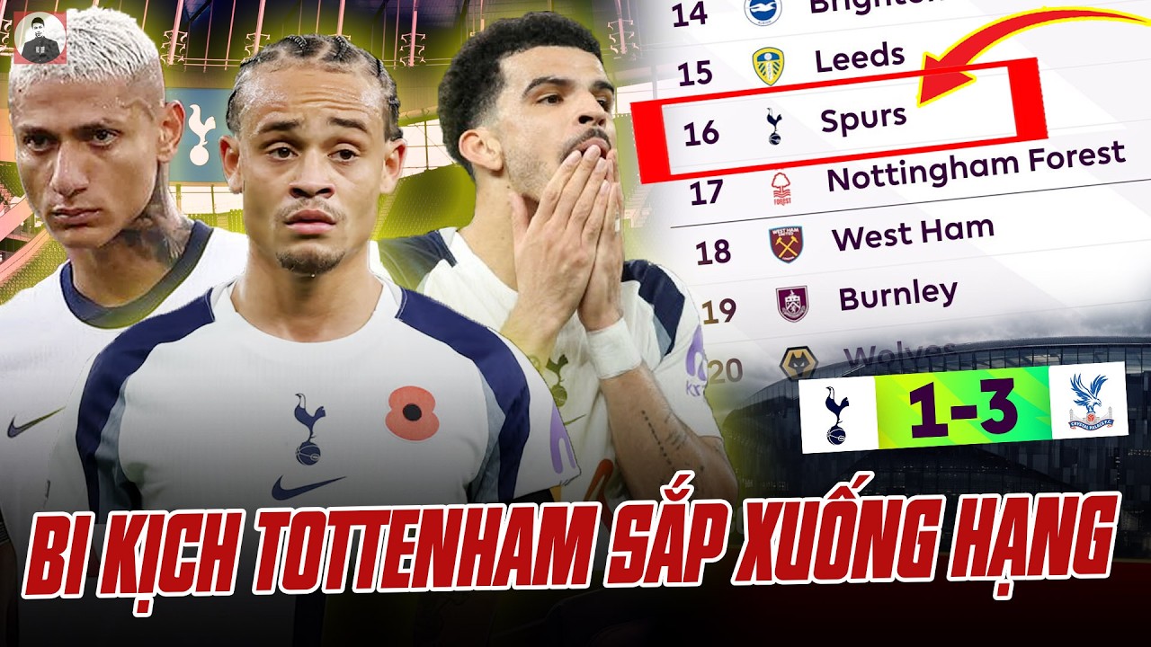 BI KỊCH TOTTENHAM SẮP XUỐNG HẠNG: MÙA TRƯỚC VÔ ĐỊCH EUROPA LEAGUE TRƯỚC MŨI MU, MÙA NÀY NÁT BÉT