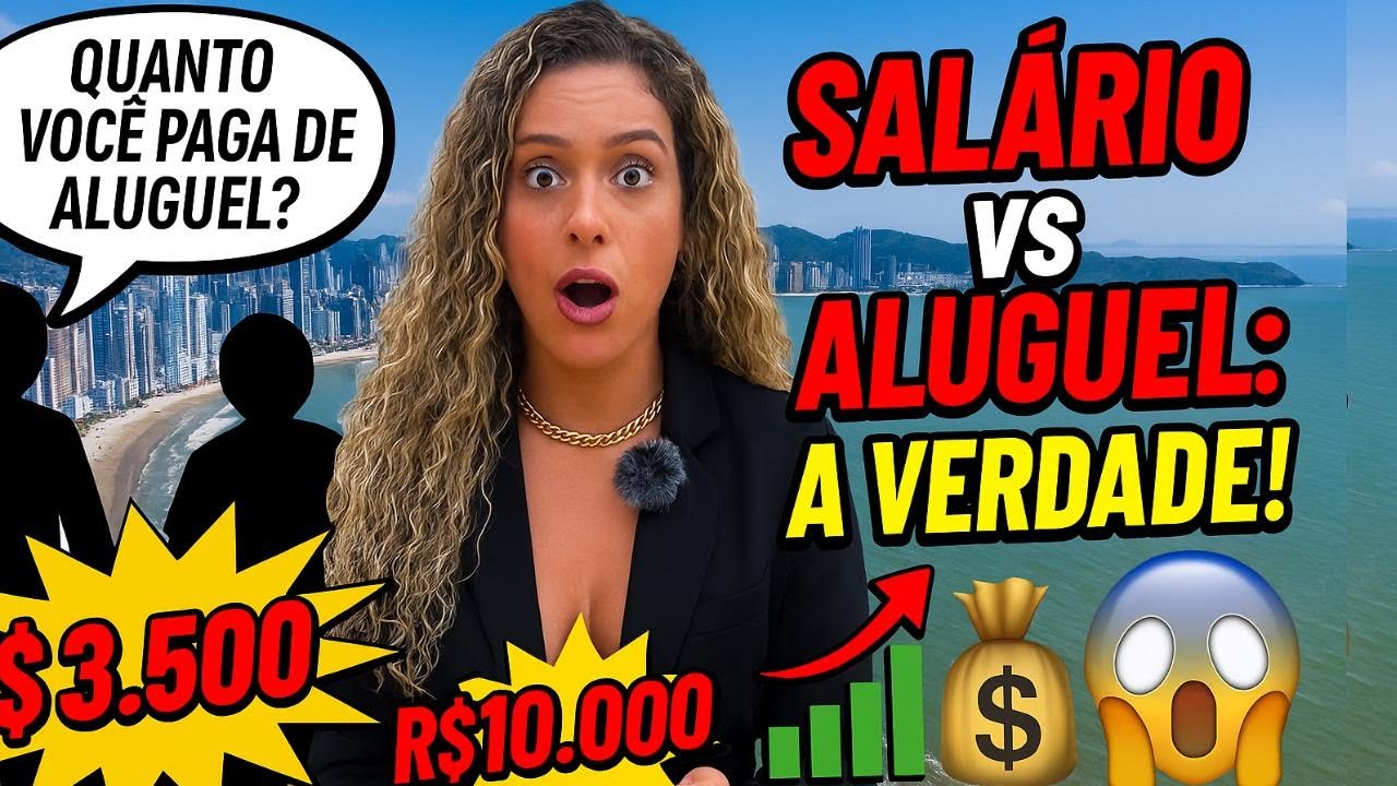 PERGUNTEI O SALÁRIO E O ALUGUEL DE QUEM MORA EM BALNEÁRIO CAMBORIÚ: VALE A PENA?