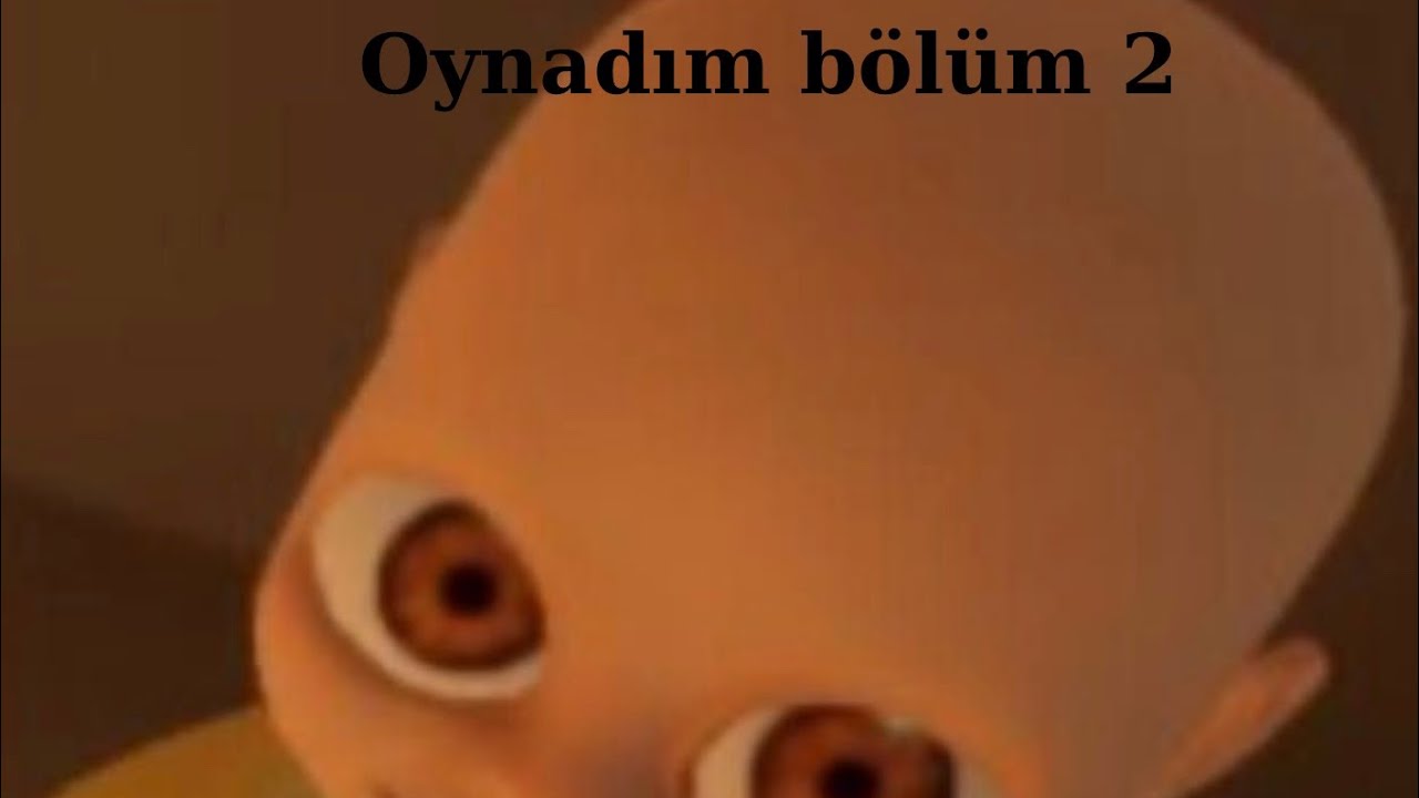 The baby in yellow oynadım bölüm 2