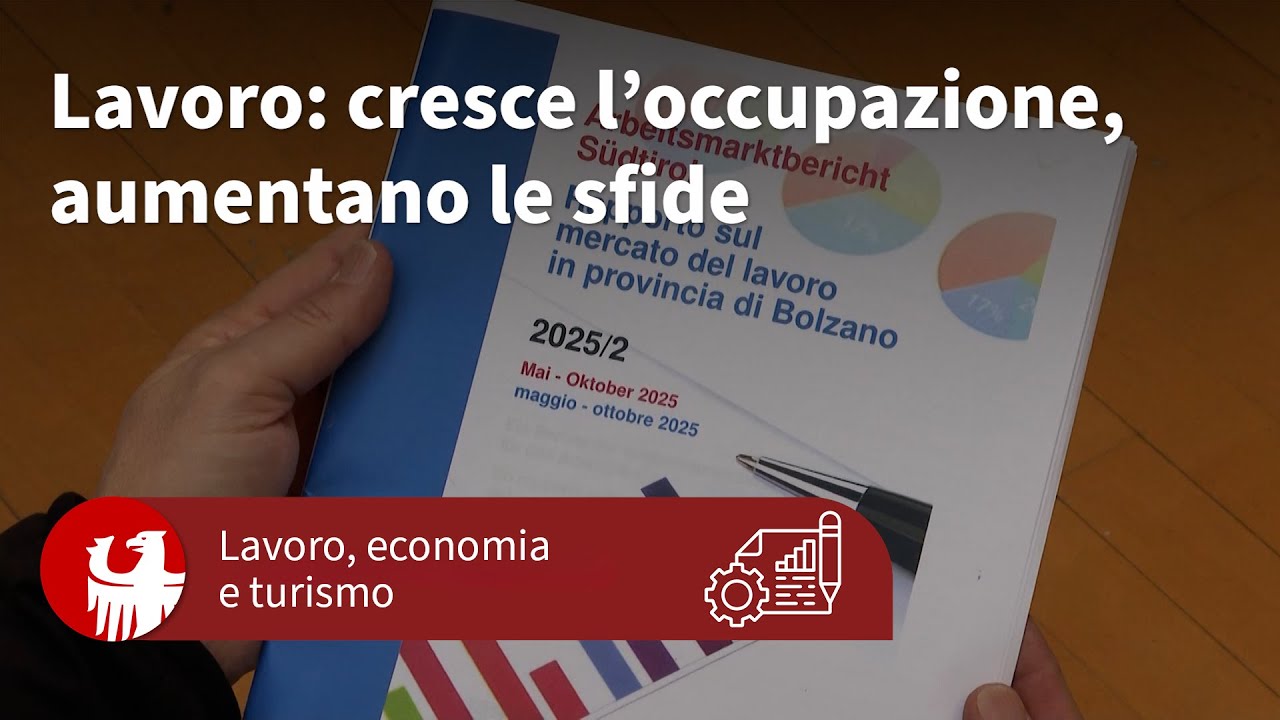In Provincia di Bolzano gli occupati sono oltre 250 mila