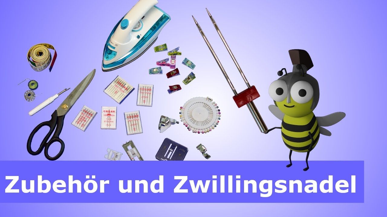 Nähmaschine - Zubehör für Anfänger und Wofür ist eine Zwillingsnadel?