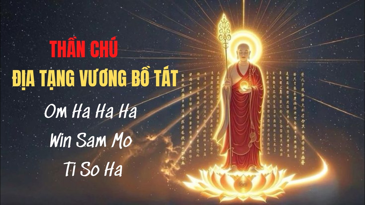 THẦN CHÚ ĐỊA TẠNG VƯƠNG BỒ TÁT