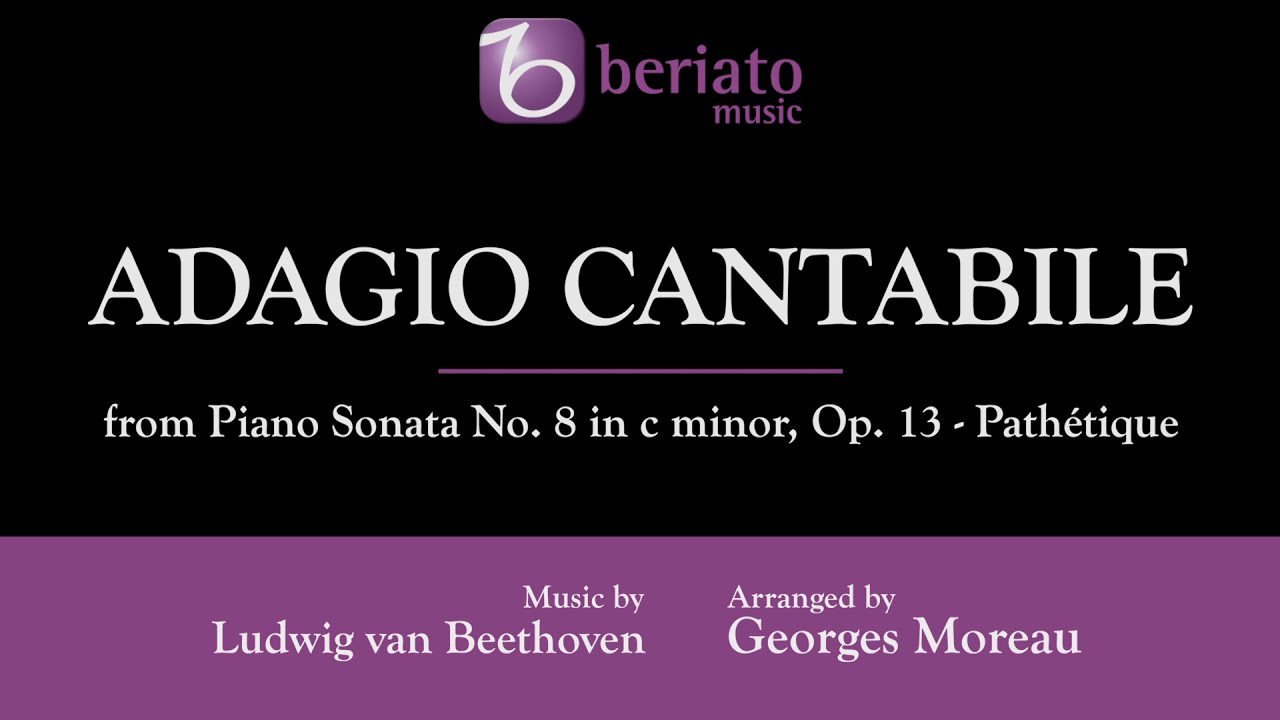 Adagio Cantabile &ndash;  &ndash; Ludwig van Beethoven, arr. Georges Moreau