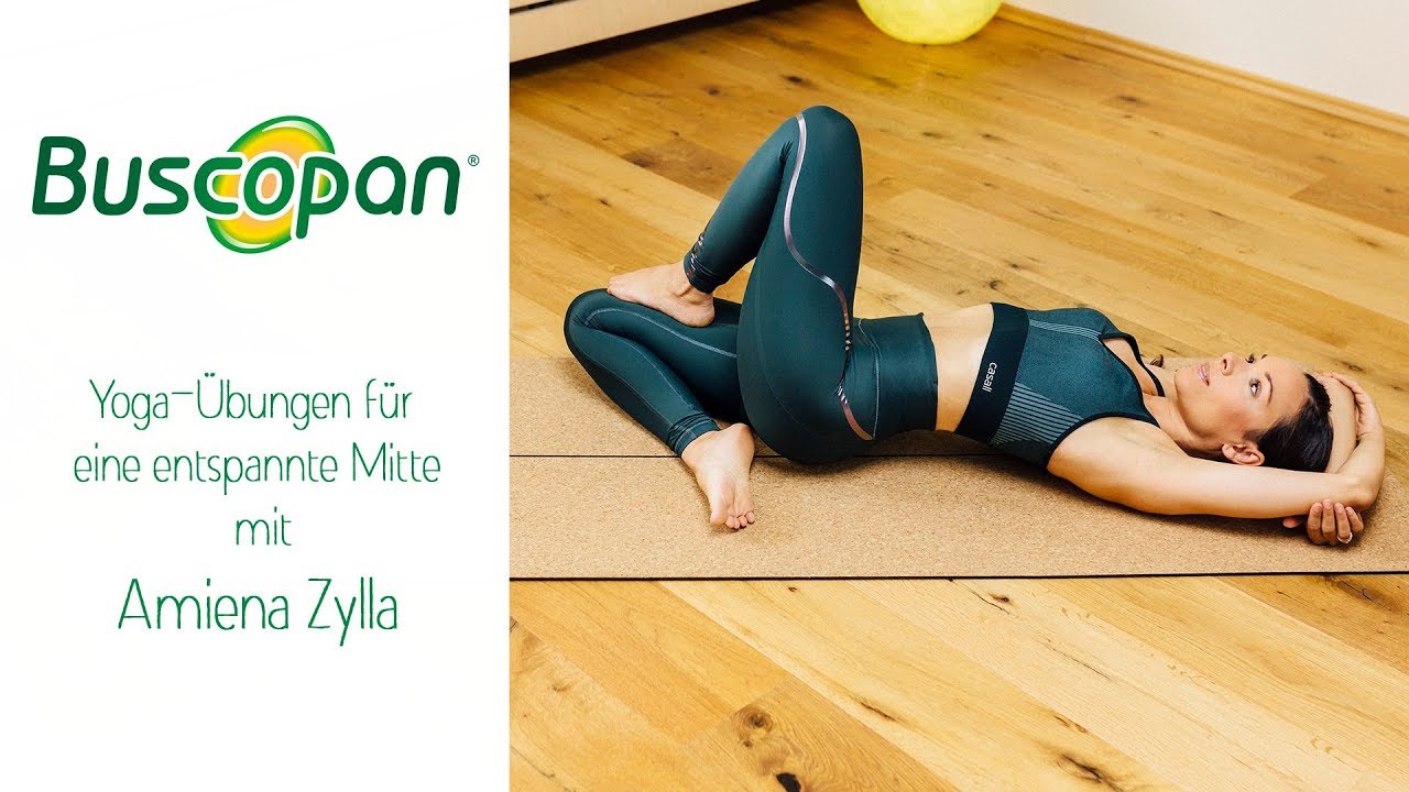 Buscopan - Yoga Übungen für eine entspannte Mitte mit Amiena Zylla