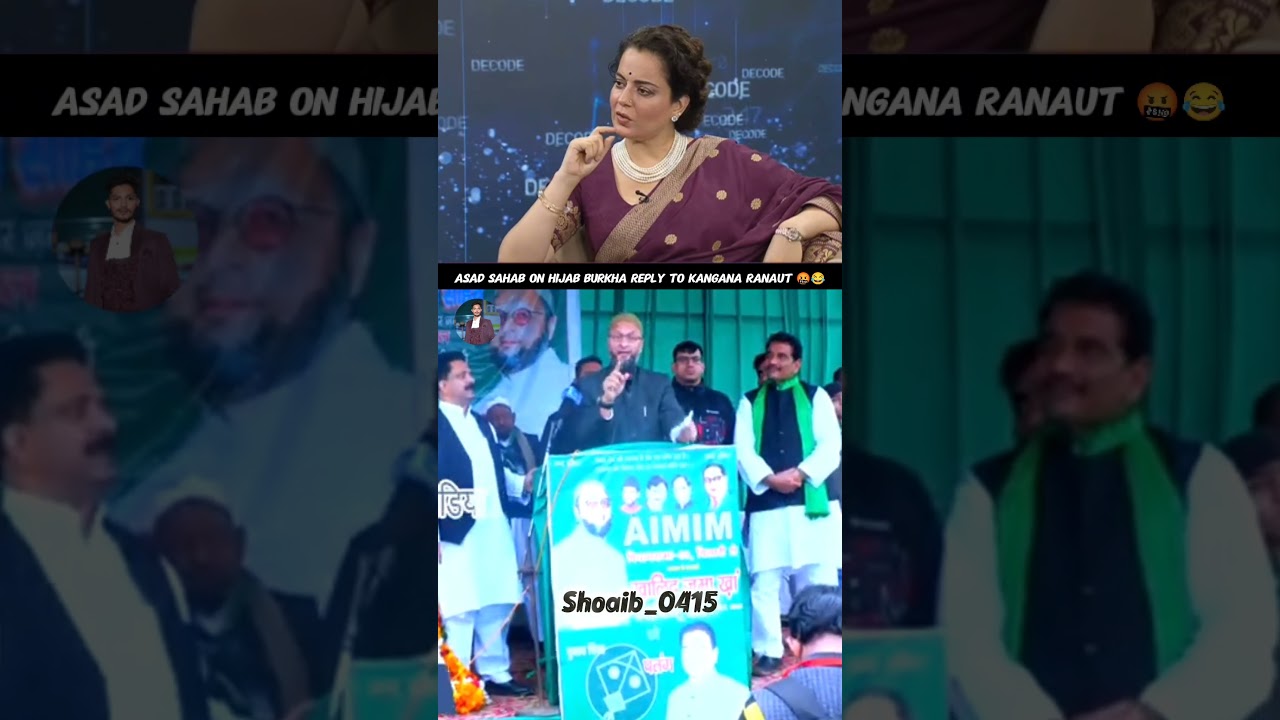 Asaduddin Owaisi Sahab Best Reply To Kangana Ranaut Hijab burkha 🤬 #aimim #asaduddinowaisi#duet#bjp