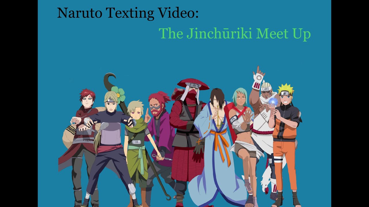 Naruto Texting Video: The Jinchūriki Meet Up 🥳🥳🤪