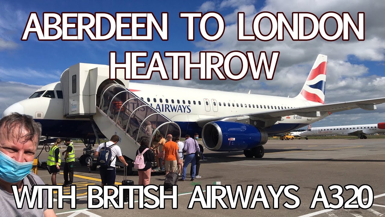 British Airways A320: из Абердина в лондонский аэропорт Хитроу с прекрасным видом на город