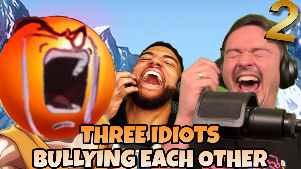 THREE IDIOTS BULLYING EACH OTHER COMPILATION VOL 2!!!!!!!