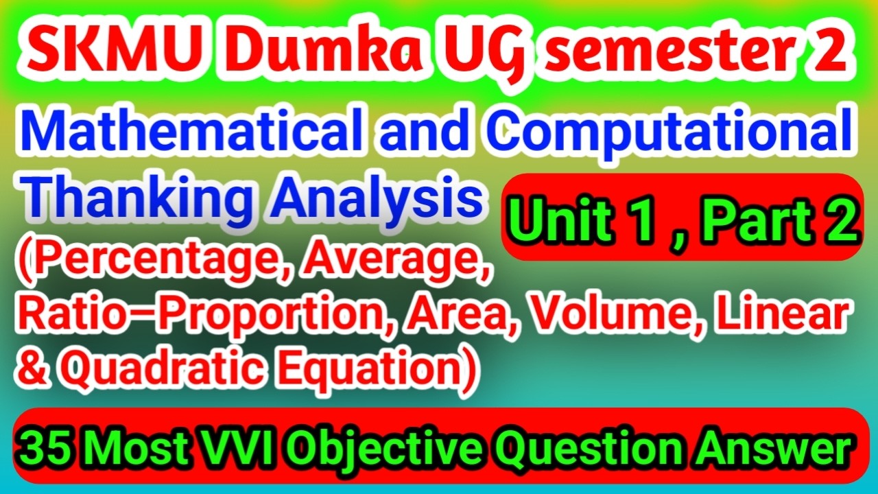 Part 2 Mathematical and Computational Thanking Analysis objective question SKMU Dumka UG sem 2