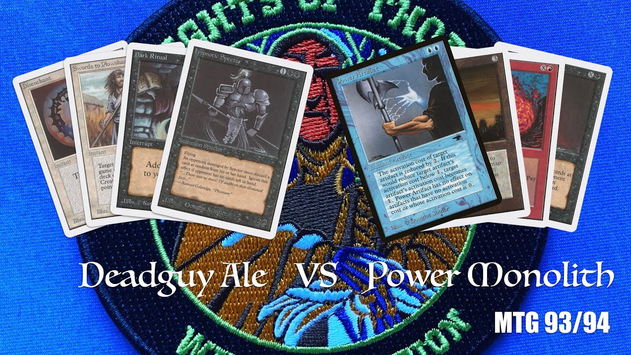 Deadguy Ale vs Power Monolith  - Ep1 | Old School Magic 93/94 | KOTh VII | #130
