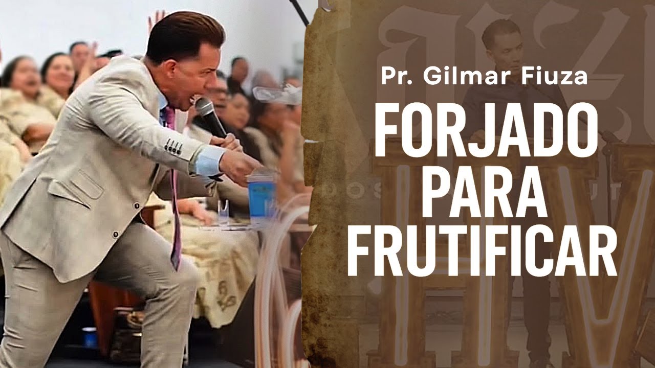 Pr. Gilmar Fiuza – Conferência HV: Raízes | Forjado para Frutificar