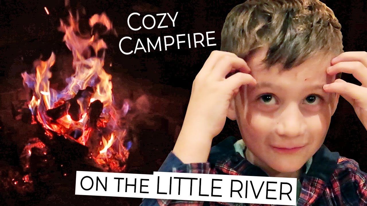 Winter Vacation 2021 (Day 5): Cozy Campfire by the Little River