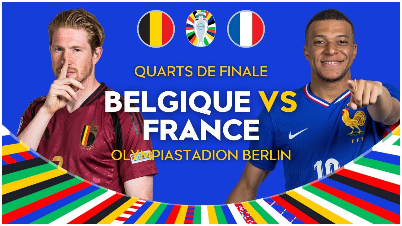 EURO 2024 (1/4 DE FINALE) - BELGIQUE VS FRANCE