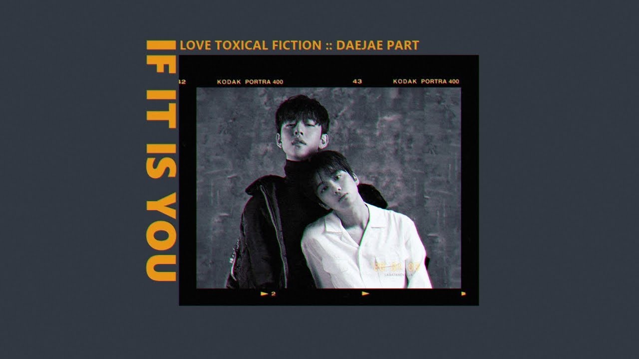 [OPV] LOVE TOXICAL FICTION ::  DAEJAE PART
