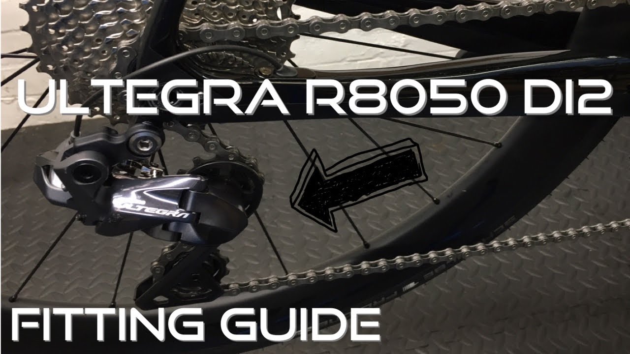 Shimano Ultegra R8050 Di2 Rear Derailleur Fitting Guide
