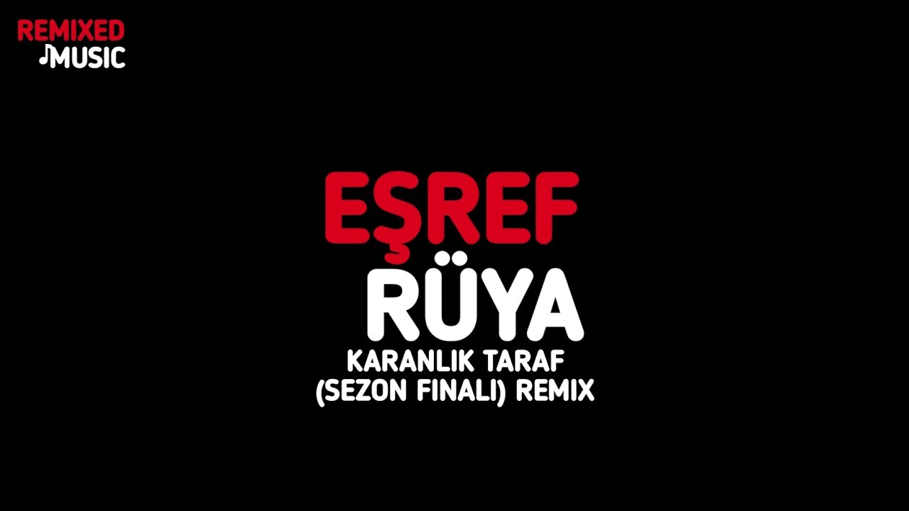 🎧 Eşref R&uuml;ya - Karanlık Taraf Remix 🔥 Sezon Finali M&uuml;ziği Epik ve Duygusal Soundtrack