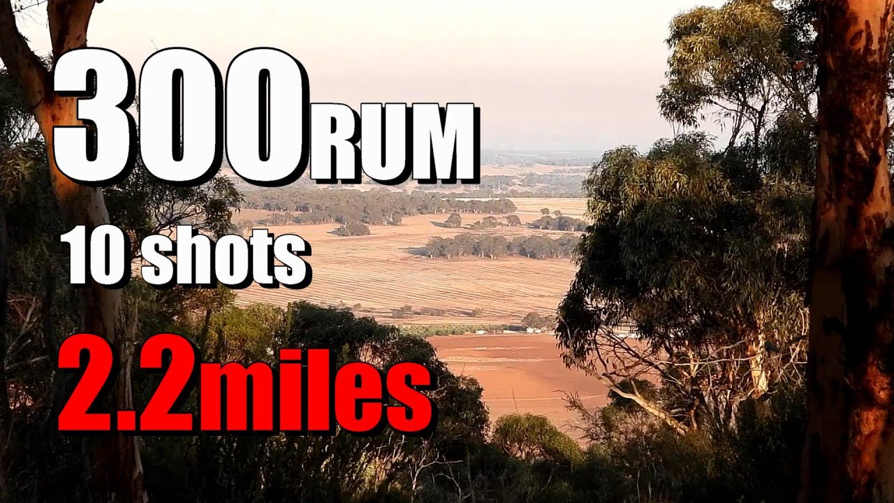 300RUM, 10 shots at 2.2miles (3863yards)