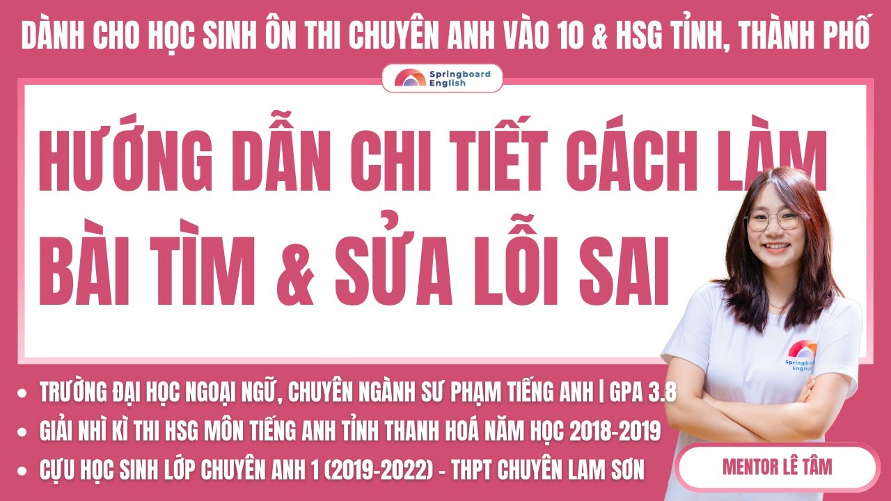 Dạng bài TÌM VÀ SỬA LỖI SAI thi HSG TIẾNG ANH đạt điểm cao (Phần 1)