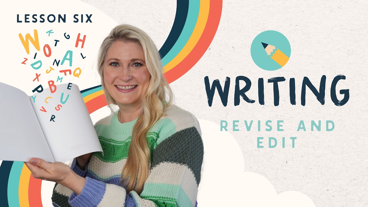 How to Revise & Edit Your Picture Book | Lesson 6 | Writing Picture Books