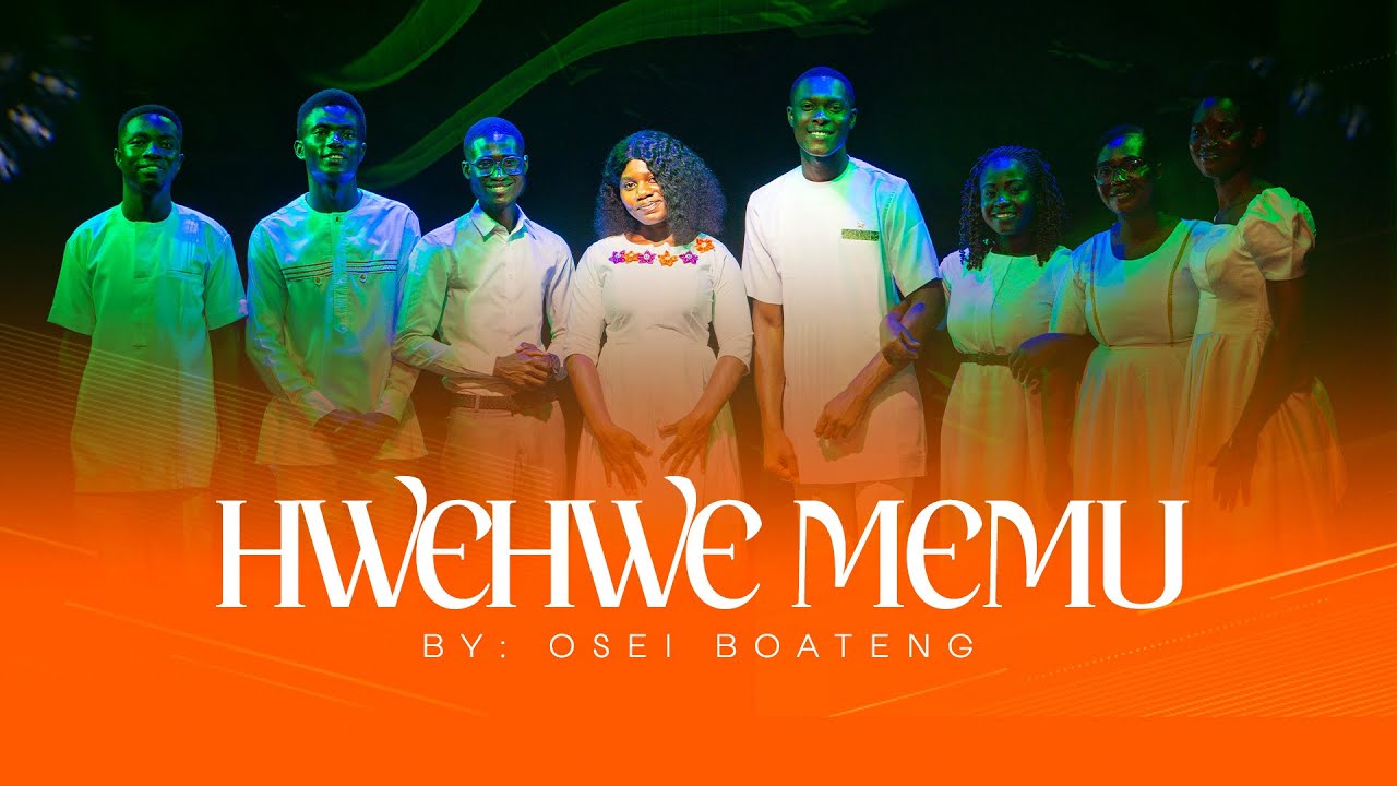 GOSPEL RHYTHM AFRICA, HWEHWE ME MU - BY: OSEI BOATENG