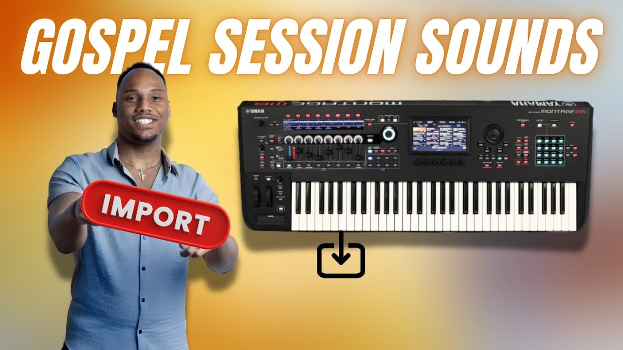 Import Gospel Samples on Yamaha Montage/MODX