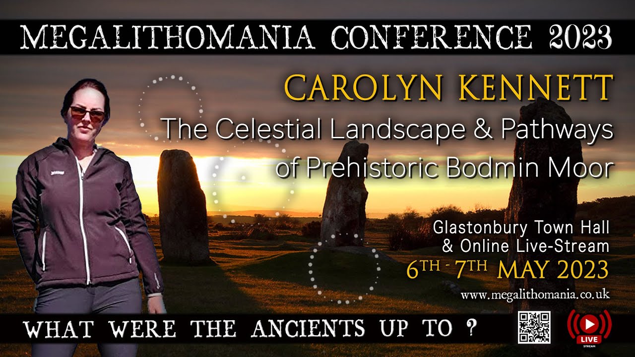 The Celestial Landscape & Pathways of Bodmin Moor, Cornwall | Carolyn Kennett | Megalithomania