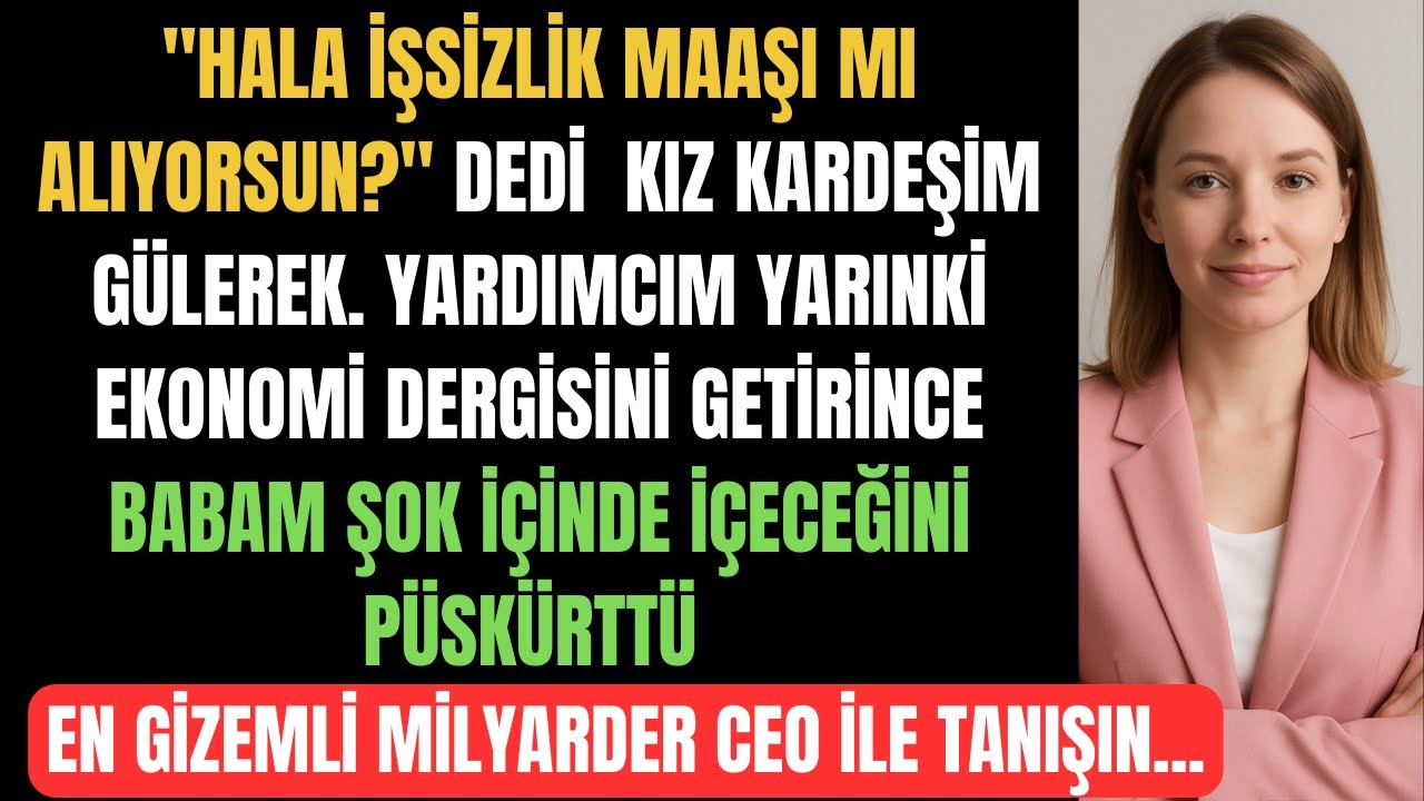 Aile Yemeği Sırasında Kız Kardeşim Hala İşsizlik Maaşı Mı? Dedi, Sonra Dergi Kapağında Beni Gördü...