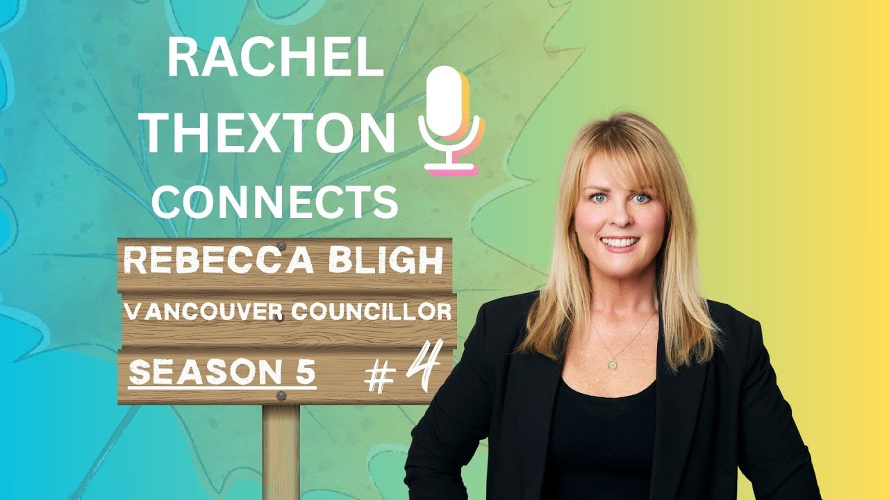 Vancouver Councillor, Rebecca Bligh discusses her vision for the city and her run for Mayor.