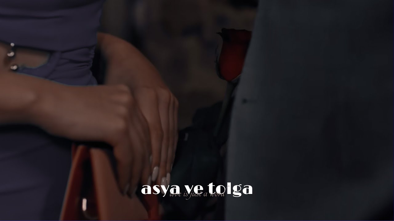 asya ve tolga | love is just a word
