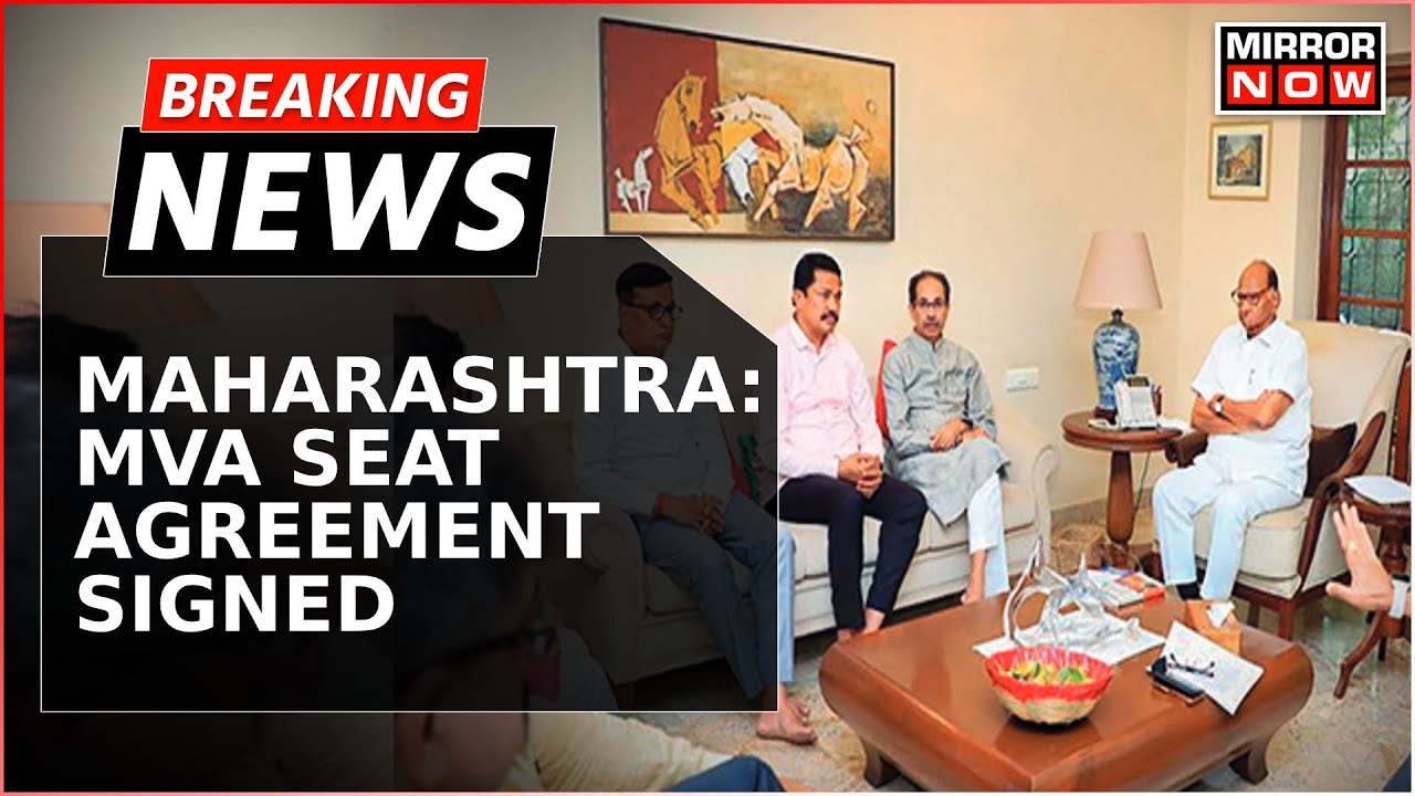 Breaking News | MVA Seat Agreement Signed; 21 Seats For Uddhav Sena, Congress-NCP To Contest..