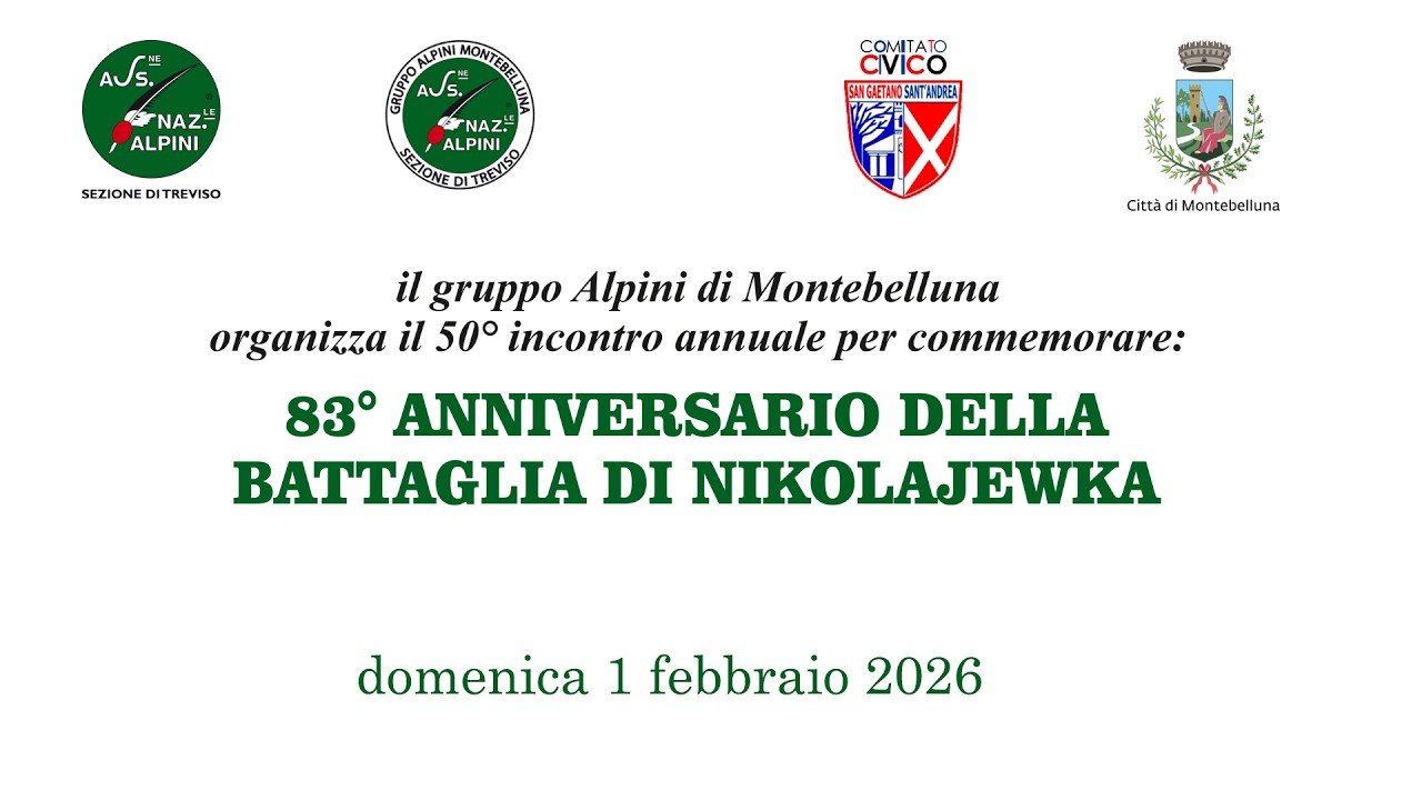 50° incontro annuale per commemorare: Battaglia di Nikolajewka - Gruppo Alpini di MONTEBELLUNA