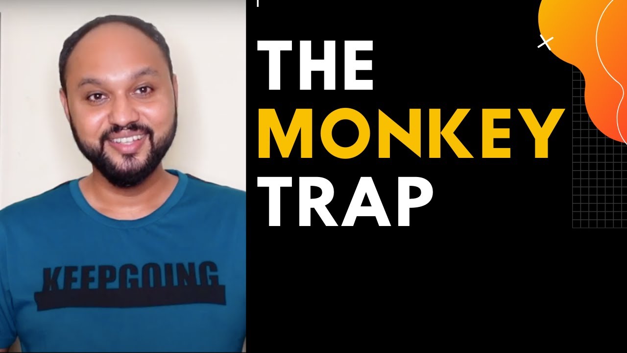 The Monkey Trap I WisdomShots I Sreejith Krishnan