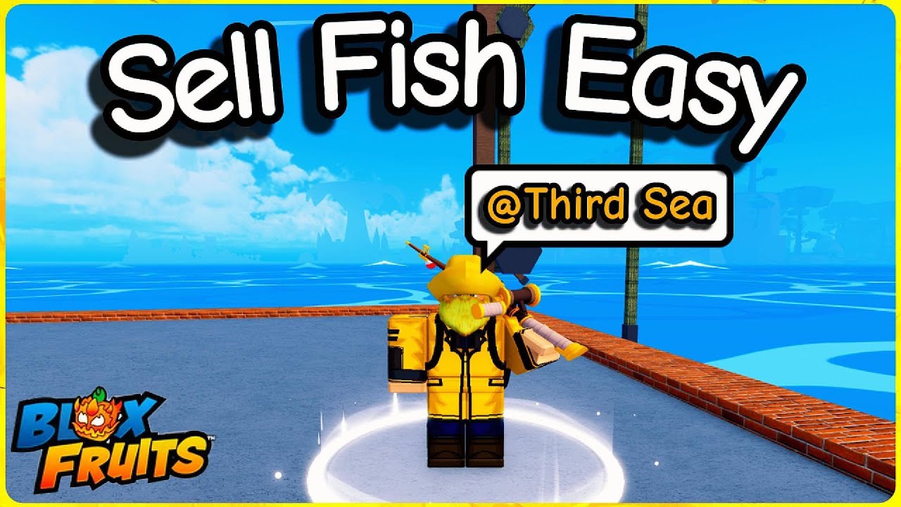 How to Sell Fish in Third Sea Blox Fruits (Easy Guide)